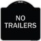 Signmission Designer Series No Trailers, Black & Silver Heavy-Gauge Aluminum Sign, 18" x 18", BS-1818-23563 A-DES-BS-1818-23563 - alternate 1